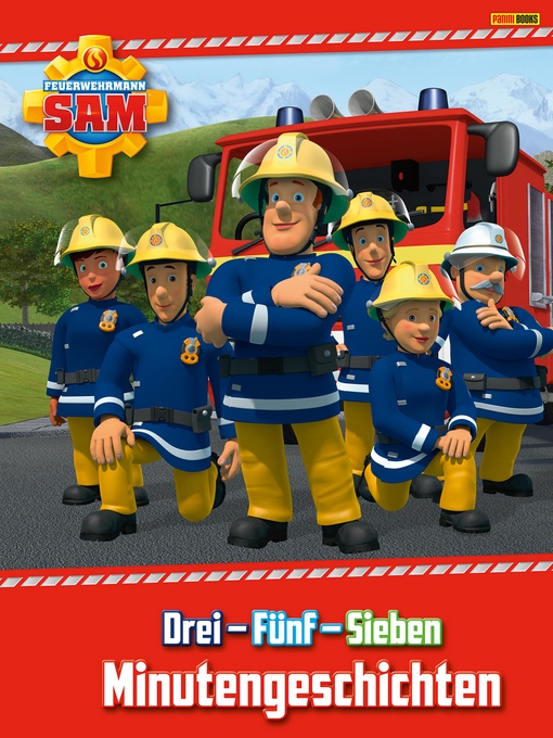 Title details for Feuerwehrmann Sam: Drei--Fünf--Sieben Minutengeschichten by Katrin Zuschlag - Available